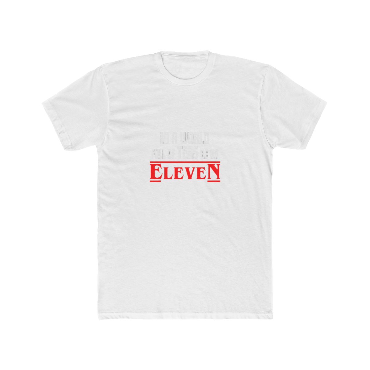 In a World Full of Tens Be an Eleven Lettering T-Shirt - Official t-shirts merchandise