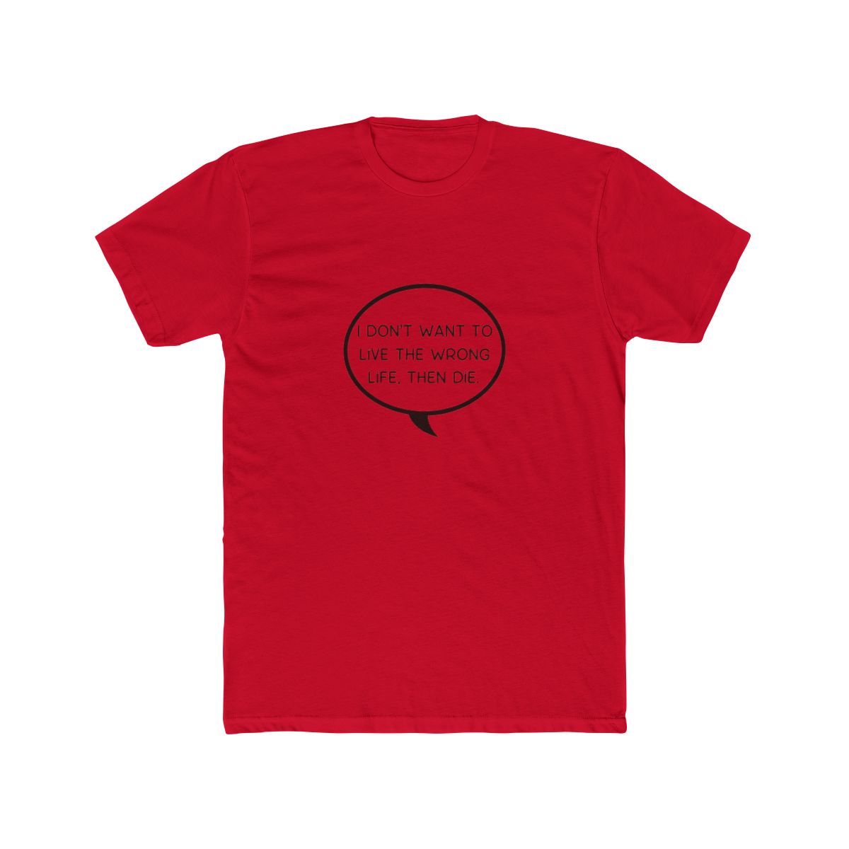 Live the wrong life, then die - Station Eleven Classic T Shirt - alternate angle 3, merchandise