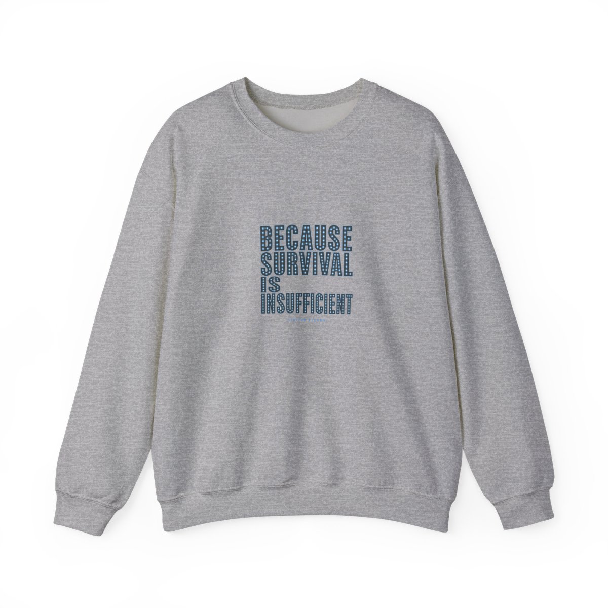 Station Eleven "Because survival is insufficient" Crewneck - alternate angle 2, merchandise