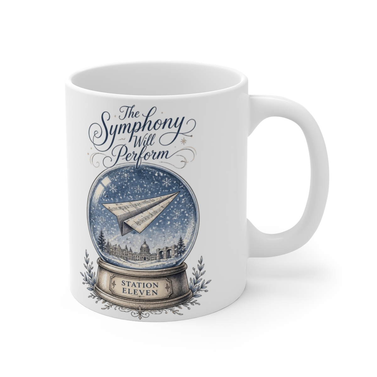 Station Eleven "The Symphony Will Perform" White Mug - Station Eleven official Mugs & Drinkware merch