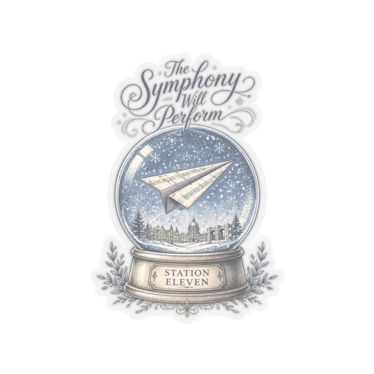 Station Eleven "The Symphony Will Perform" Sticker